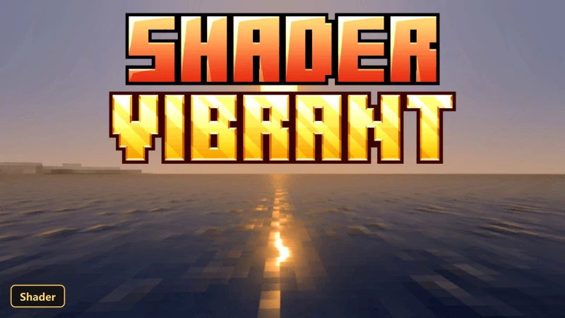 SHADER VIBRANT (26+) – MCPE/Bedrock Shader