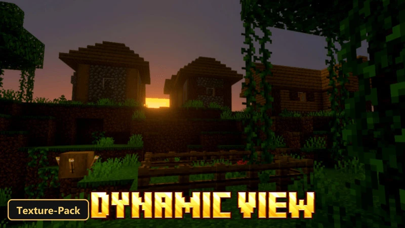 DYNAMIC VIEW (26+) – MCPE/Bedrock Texture Pack
