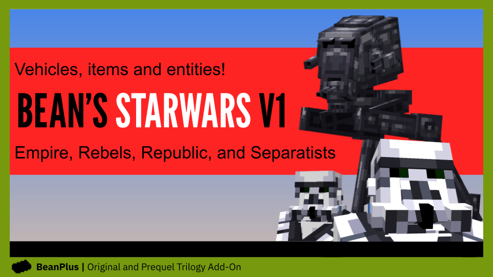 Bean's Star Wars Addon (26.x, 1.21) – MCPE/Bedrock Mod