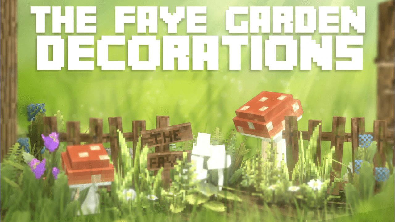 The FAYE Garden Decorations Pack Addon (1.20, 1.19) – MCPE/Bedrock Mod