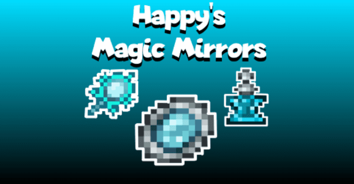 Happy's Magic Mirrors Addon (1.20) – MCPE/Bedrock Mod