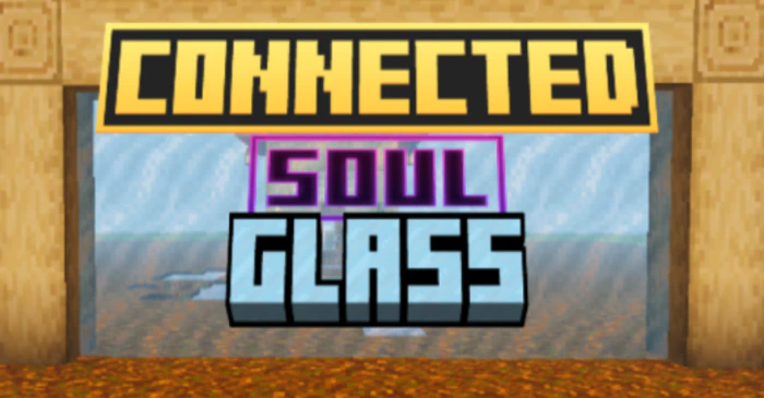 Connected Soul Glass Texture Pack (1.21, 1.20) – MCPE/Bedrock
