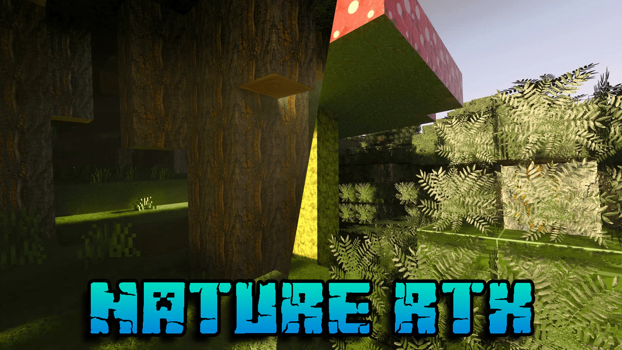 Nature RTX Texture Pack (1.20, 1.19) – MCPE/Bedrock