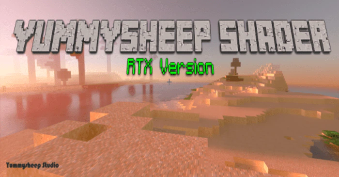 Yummysheep Shader for RTX (26.x, 1.21) – MCPE/Bedrock