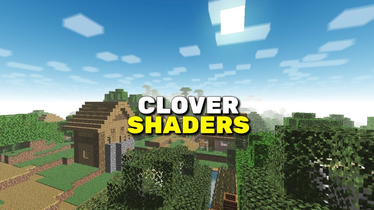 Clover Shaders (1.19) – Realistic & Light Shader