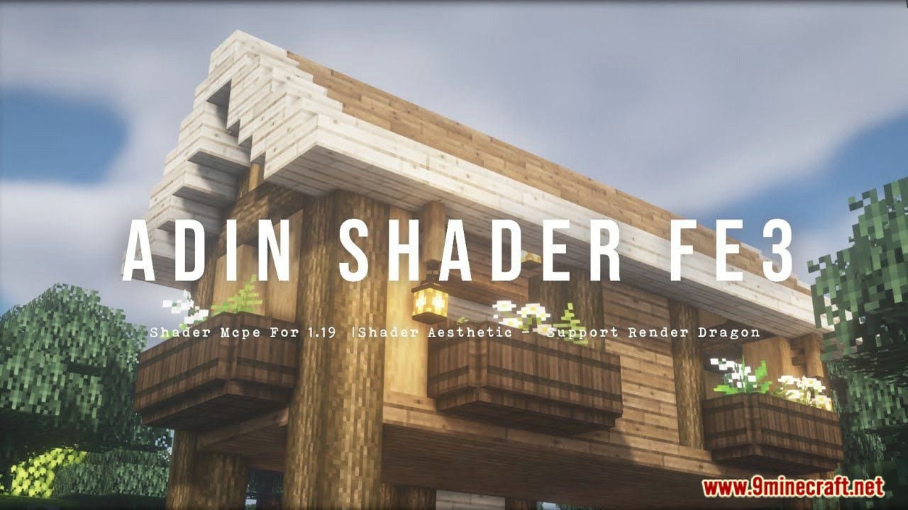 ADIN FE3 Shader (1.26+) – 1GB Ram Shader for Bedrock Edition