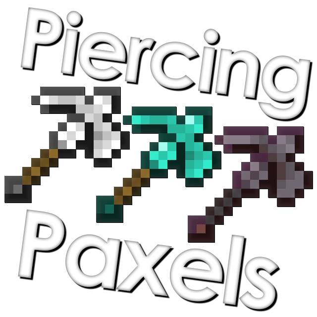 Piercing Paxels ⚒️