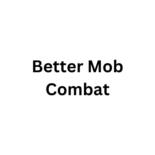Better Mob Combat