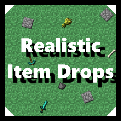 Realistic Item Drops