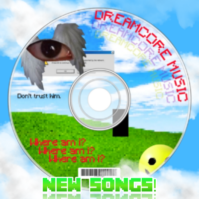 Dreamcore, weirdcore background music
