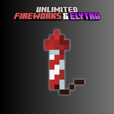Unlimited Fireworks & Unbreakable Elytra