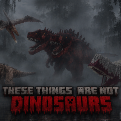 Those things aren't dinosaurs.