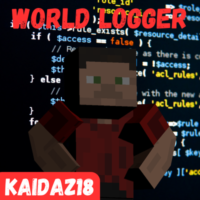 Kaidaz18's World Logger