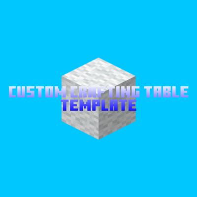 Custom Crafting Table Template [API]