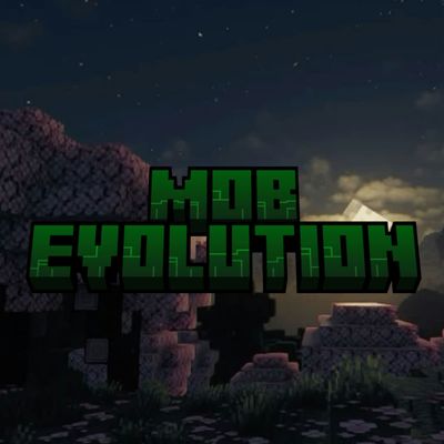 Mob evolution !