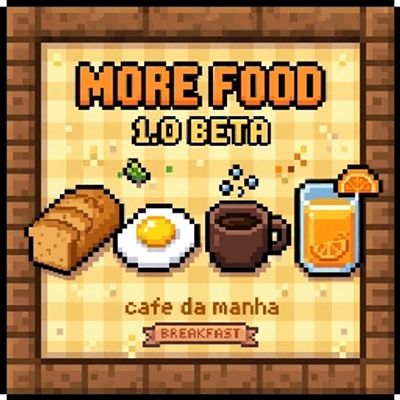 Mickael's More Food