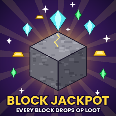 Block Jackpot - Every Block Drops OP Loot