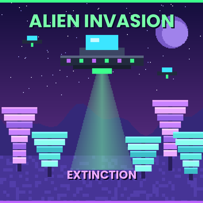 ALIEN INVASION: EXTINCTION