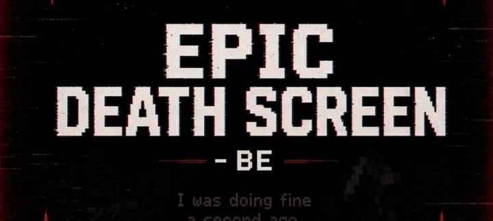 Epic Death Screen - BE — screenshot 1