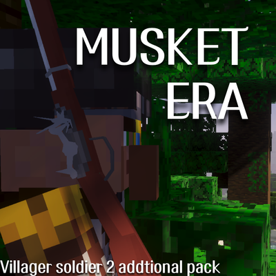 Musket era (for Villager Soldier 2 addon) + Powder keg