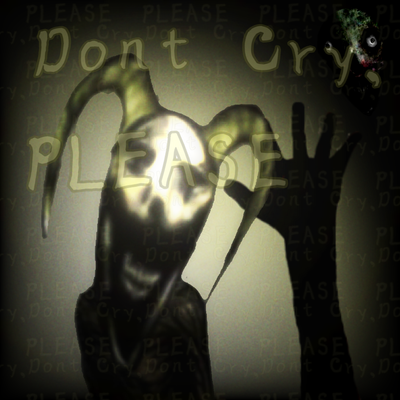 Don't Cry, Please