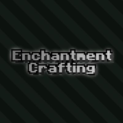Enchantment Crafting