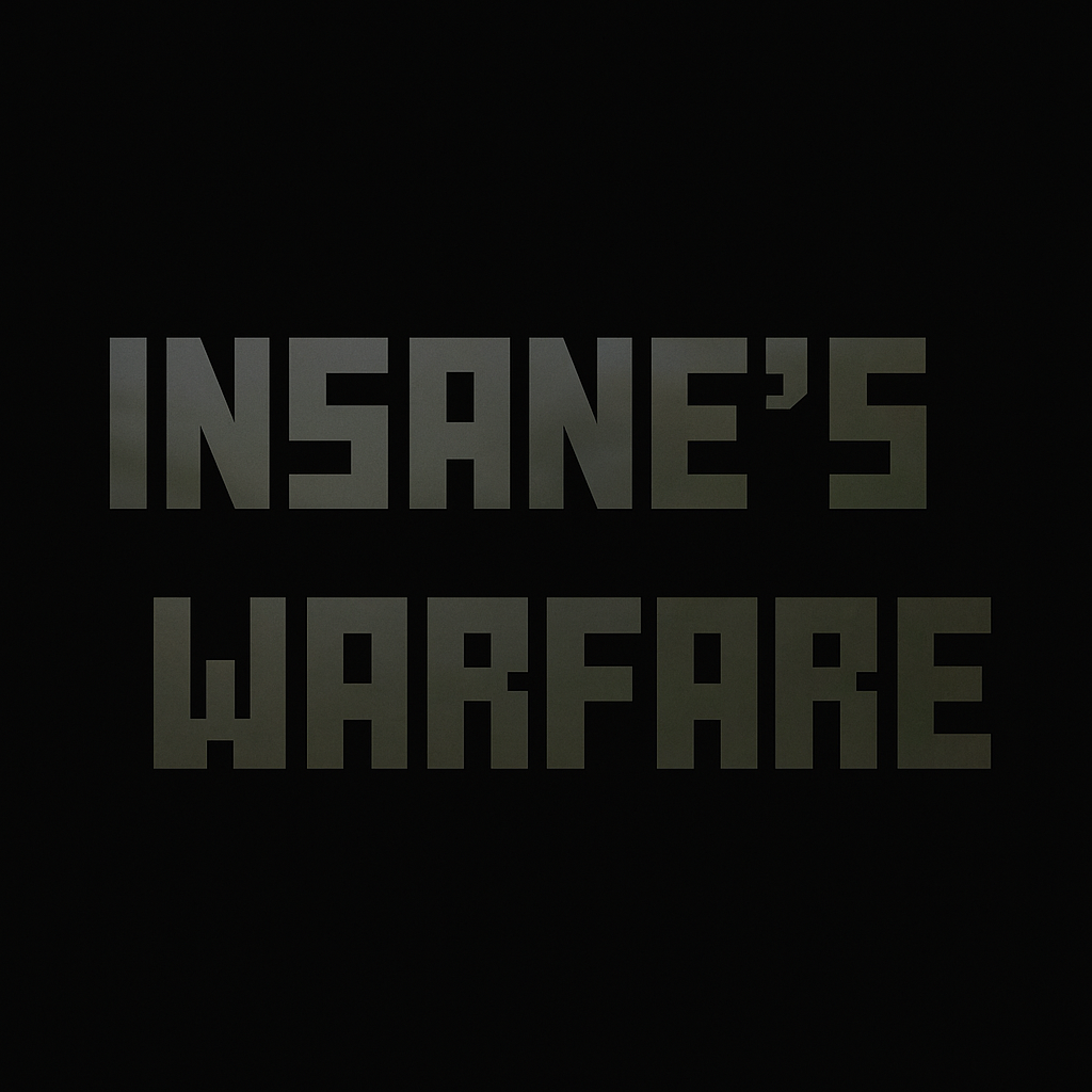 InSaRe's Warfare [guns] UPDATE SOON