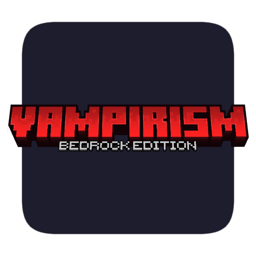 Vampirism: Bedrock Edtion - Thirst for blood! (Development paused)