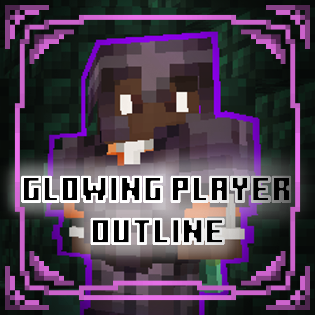 Glowing Player Outline