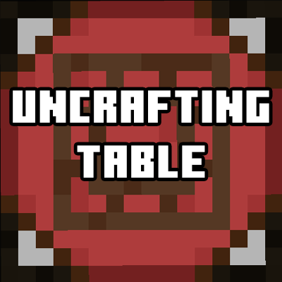UnCrafting Table