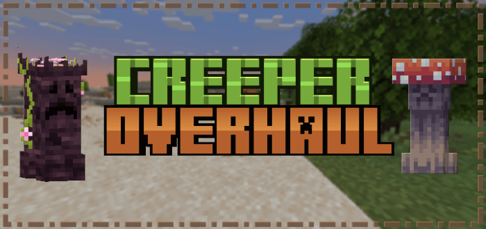 Creeper Overhaul — screenshot 1