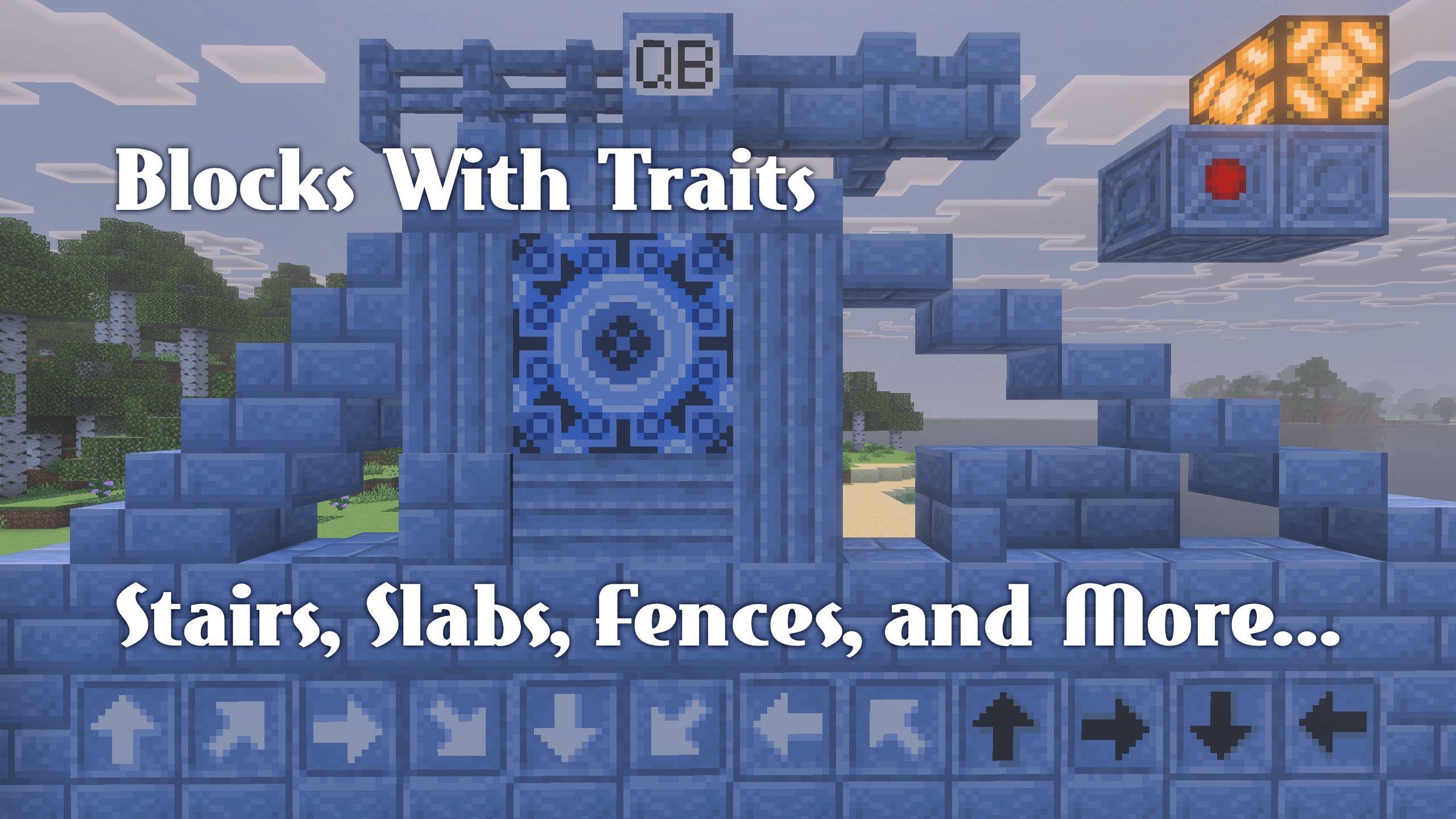 Blocks With Traits - Stairs, Slabs, Fences and More — screenshot 1