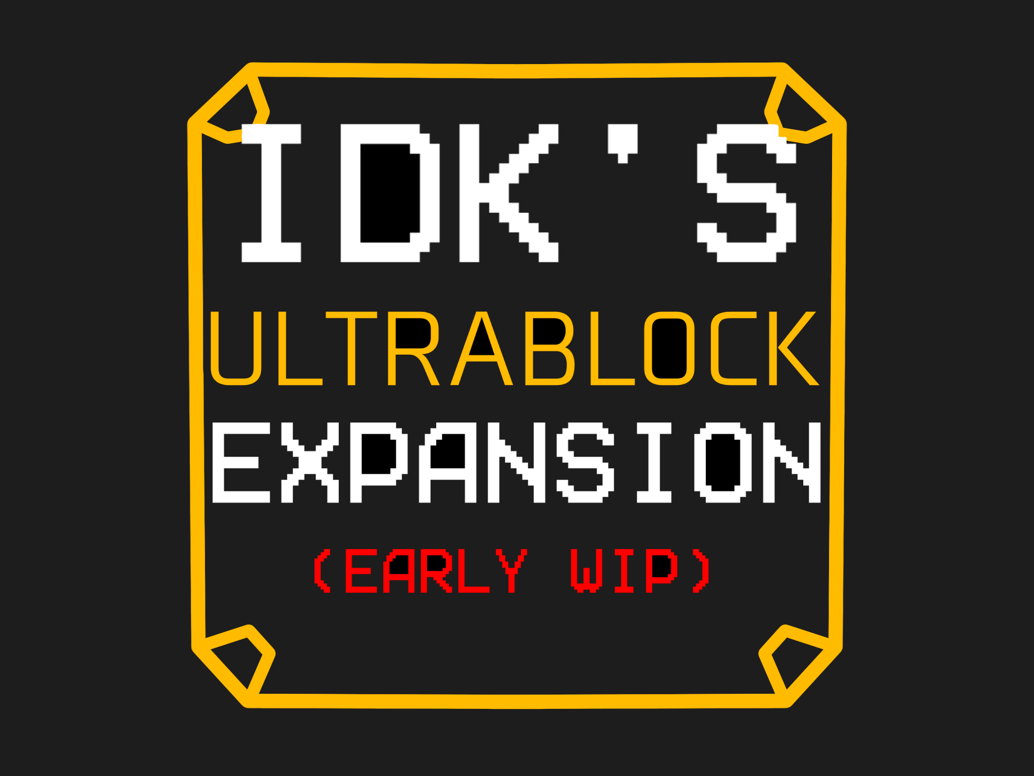 IDK'S ULTRABLOCK EXPANSION — screenshot 1