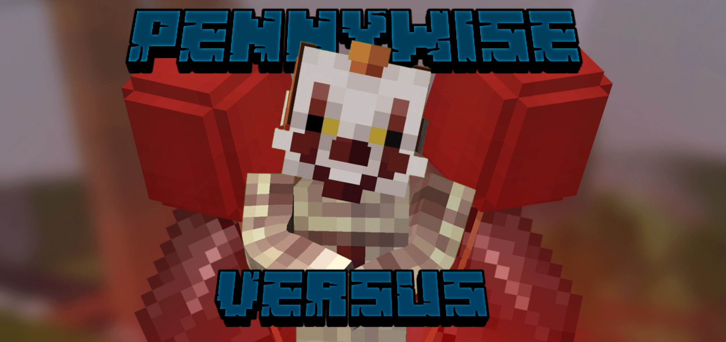 Pennywise VS — Minecraft Bedrock Map Download | MCModsHub
