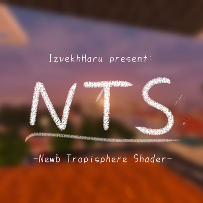 Newb Tropisphere Shader | beta 0.7.1 [v26.50+ support]