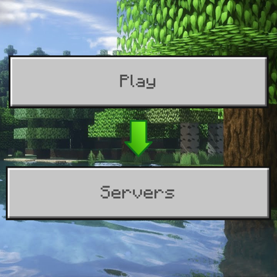 Play Button > Servers