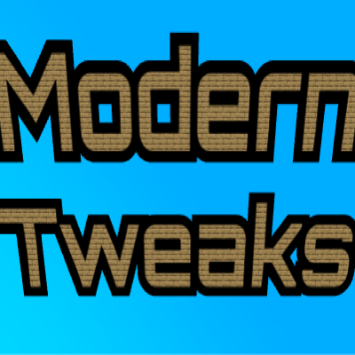 Modern tweaks