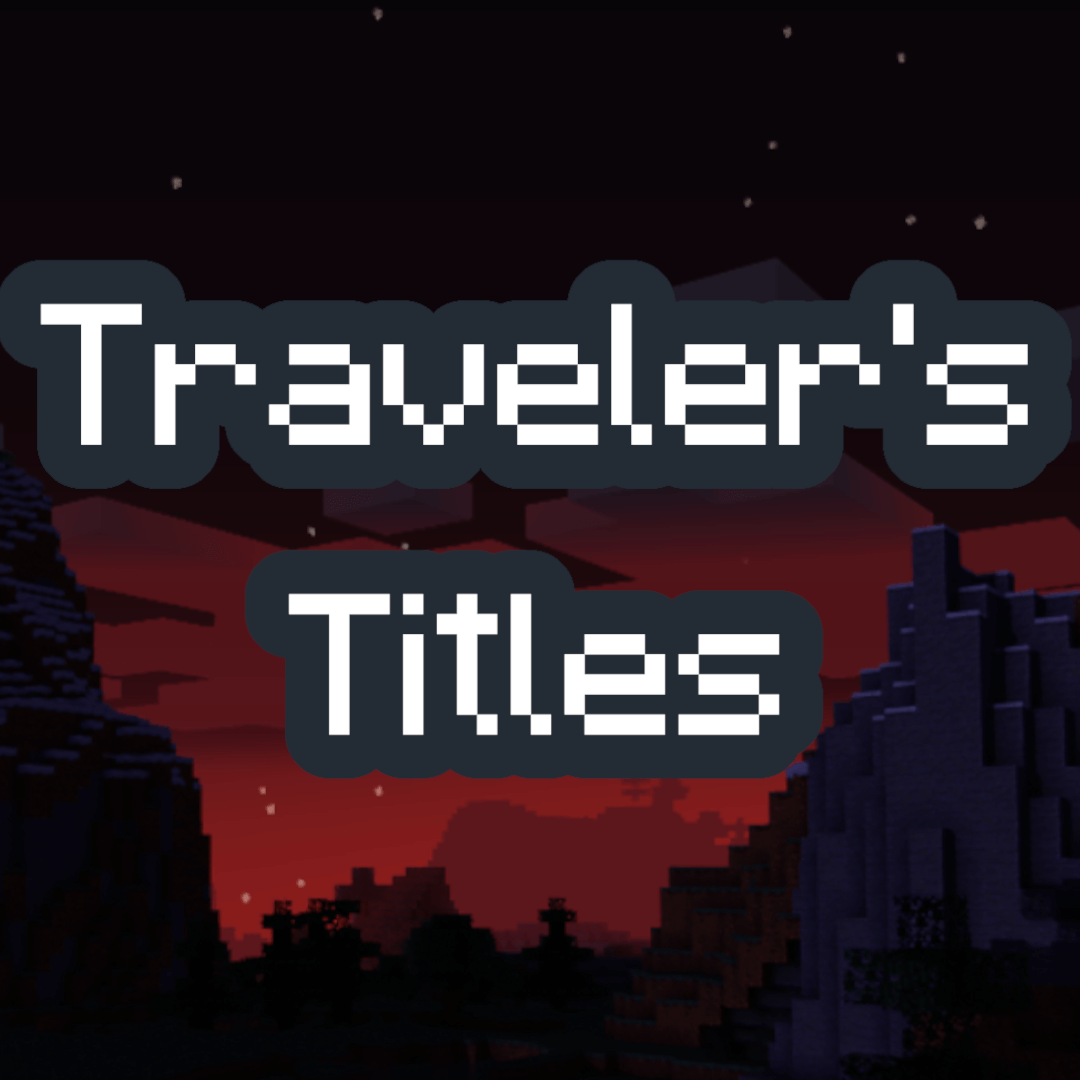Traveler's Titles - Bedrock Edition — screenshot 1