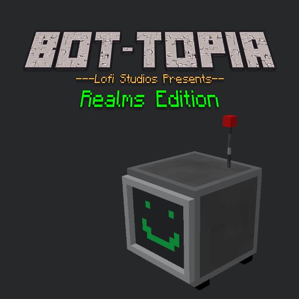 Bot-Topia Realms Edition