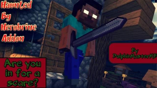 The Haunted by Herobrine — Minecraft Bedrock Addon Download