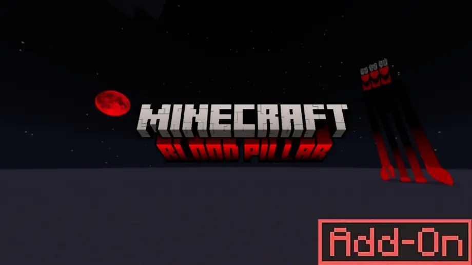 Blood Pillar: The Nightmarish Stalker Addon for Minecraft PE