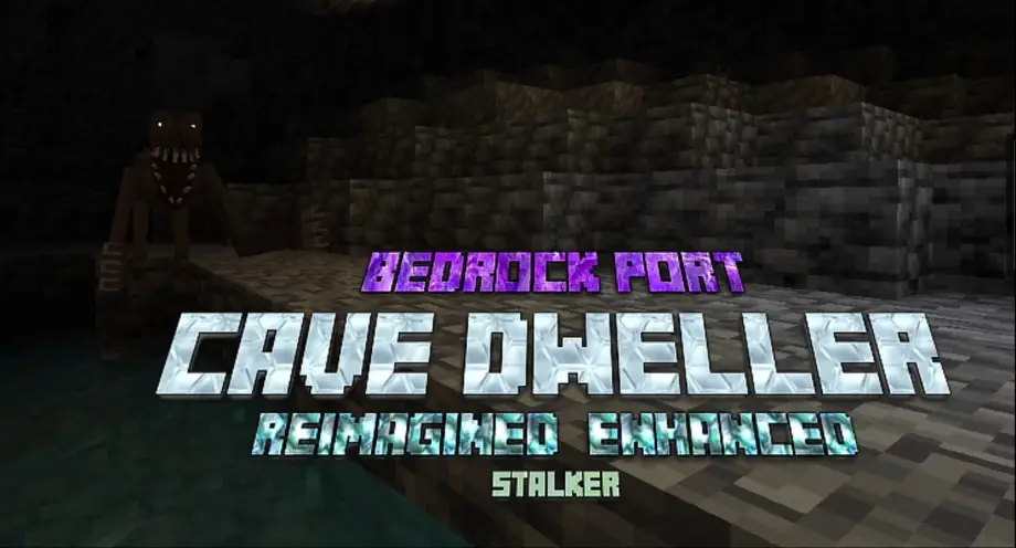 Cave Dweller Reimagined Addon for Minecraft Bedrock 26.50