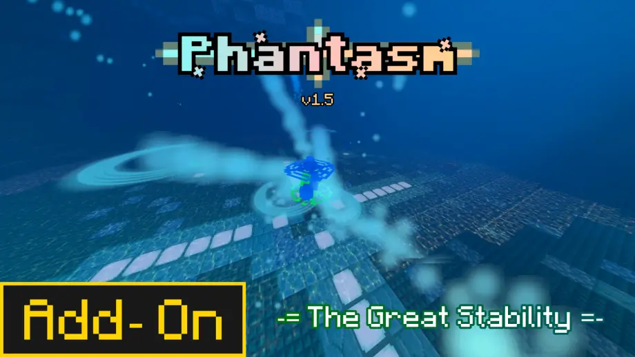 Phantasm Addon for Minecraft Bedrock 26.40