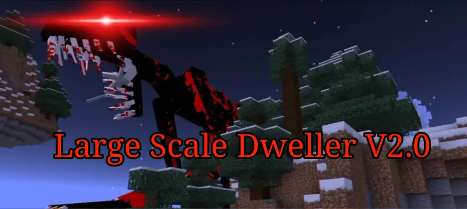 Large Scale Dweller Addon for Minecraft Bedrock 26.50