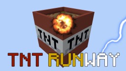 TNT Runway (Bedrock Edition)