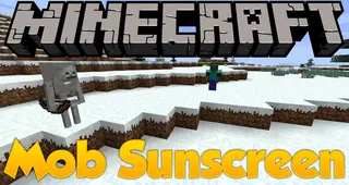 Mob Sunscreen Mod (26.2, 1.20.1) – Prevent Mobs from Burning in Sunlight