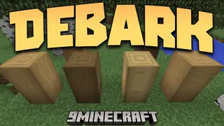 Debark Mod (1.12.2) – Logs Without The Bark!