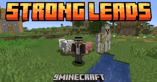 Strong Leads Mod (26.2, 1.21.1) – Never Break Another Lead While Moving Farm