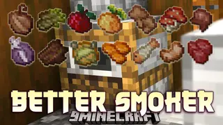 Better Smoker Mod (26.3, 1.21.1) – New Cooked Variants of Vanilla Foods