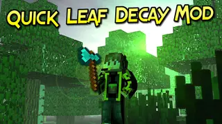 Quick Leaf Decay Mod (26.3, 1.21.1) – Leaf Decay Faster